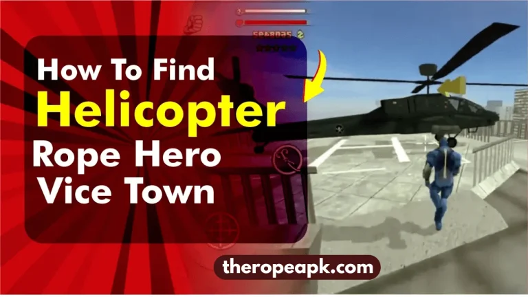 Helicopter in Rope Hero